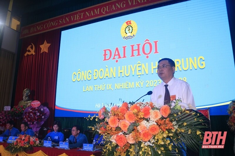 Đại hội Công đoàn huyện Hà Trung lần thứ IX nhiệm kỳ 2023-2028