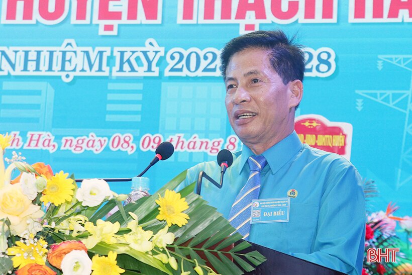Ông Phạm Nam Anh tái cử Chủ tịch LĐLĐ huyện Thạch Hà