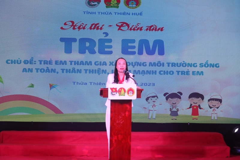 Bà Phan Minh Nguyệt - Phó Giám đốc Sở LĐ-TB&XH tỉnh Thừa Thiên Huế, Trưởng BTC Hội thi - Diễn đàn trẻ em năm 2023 phát biểu khai mạc