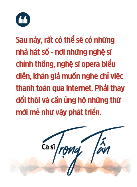 Ca sĩ Trọng Tấn: Tôi từng hoang mang khủng khiếp trong lần đầu bước chân vào Nhạc viện - Ảnh 4. Ca sĩ Trọng Tấn: Tôi từng hoang mang khủng khiếp trong lần đầu bước chân vào Nhạc viện - Ảnh 4.