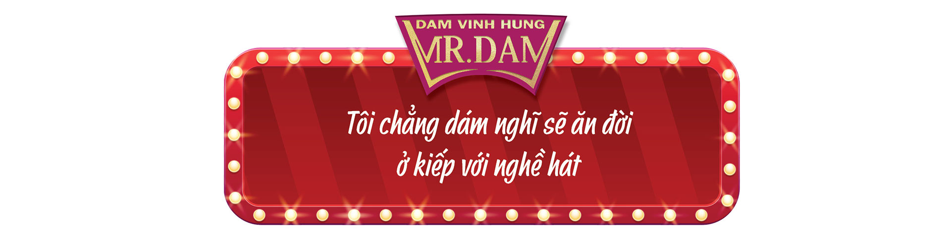 Đàm Vĩnh Hưng: Tôi không tự tạo scandal, không tự xưng mình là "ông hoàng nhạc Việt" - Ảnh 3. Đàm Vĩnh Hưng: Tôi không tự tạo scandal, không tự xưng mình là "ông hoàng nhạc Việt" - Ảnh 3.