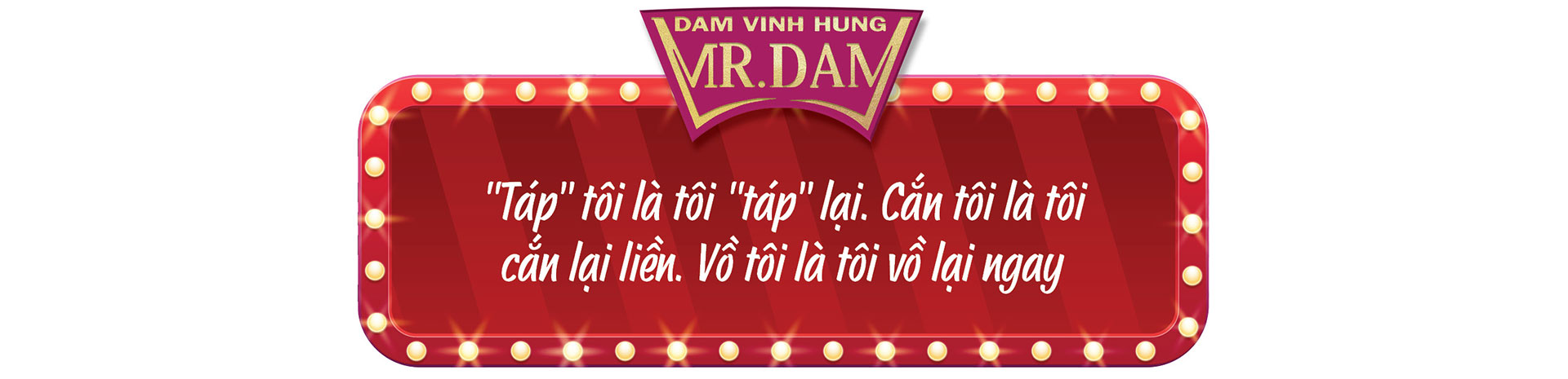 Đàm Vĩnh Hưng: Tôi không tự tạo scandal, không tự xưng mình là "ông hoàng nhạc Việt" - Ảnh 16. Đàm Vĩnh Hưng: Tôi không tự tạo scandal, không tự xưng mình là "ông hoàng nhạc Việt" - Ảnh 16.