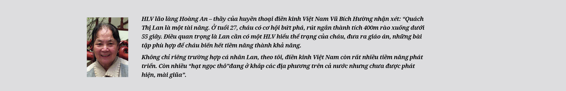Nữ hoàng điền kinh Quách Thị Lan: "Vào đường đua, tôi không e ngại bất kỳ đối thủ nào" - Ảnh 16. Nữ hoàng điền kinh Quách Thị Lan: "Vào đường đua, tôi không e ngại bất kỳ đối thủ nào" - Ảnh 16.