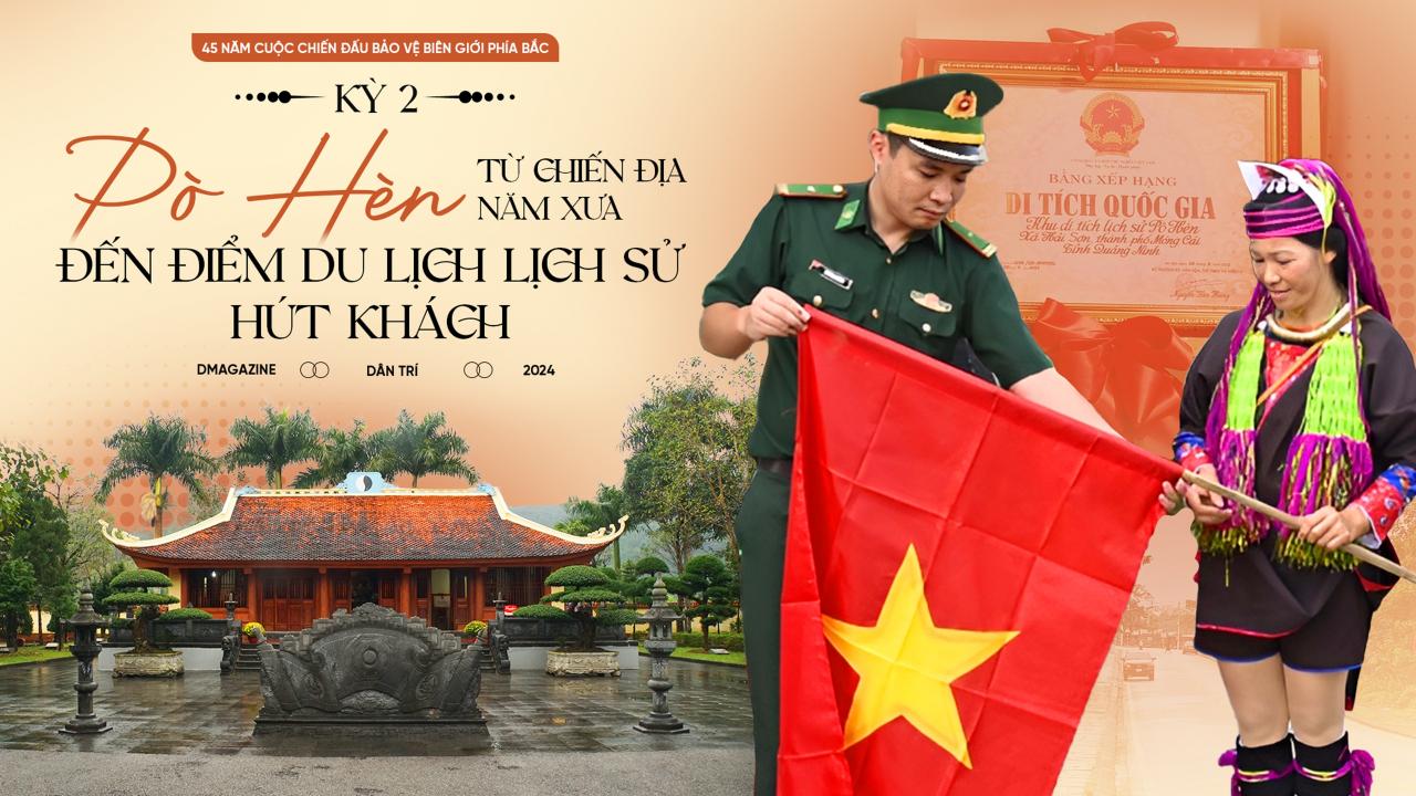 Pò Hèn từ chiến địa năm xưa đến điểm du lịch lịch sử hút khách