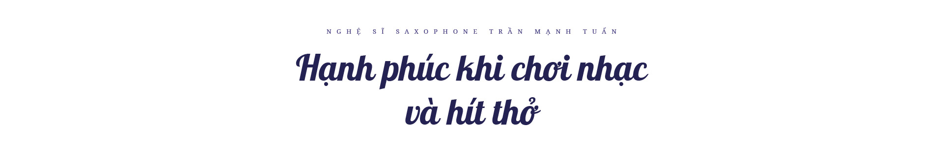 Nghệ sĩ saxophone Trần Mạnh Tuấn: “Diễn giữa không gian bệnh viện dã chiến là điều đặc biệt nhất trong đời” - Ảnh 15. Nghệ sĩ saxophone Trần Mạnh Tuấn: “Diễn giữa không gian bệnh viện dã chiến là điều đặc biệt nhất trong đời” - Ảnh 15.