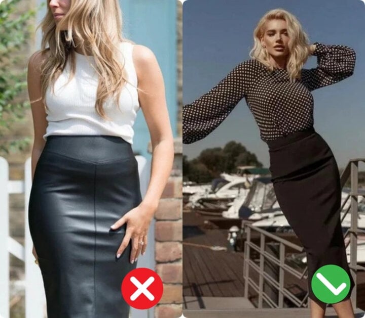 Chất liệu da bóng không giúp bạn che được khuyết điểm thân dưới.