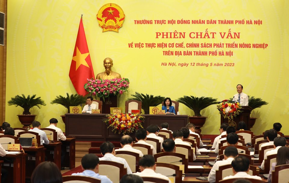 Phi&ecirc;n chất vấn của Thường trực HĐND TP về việc thực hiện cơ chế, ch&iacute;nh s&aacute;ch ph&aacute;t triển n&ocirc;ng nghiệp tr&ecirc;n địa b&agrave;n TP H&agrave; Nội diễn ra th&aacute;ng 5/2023