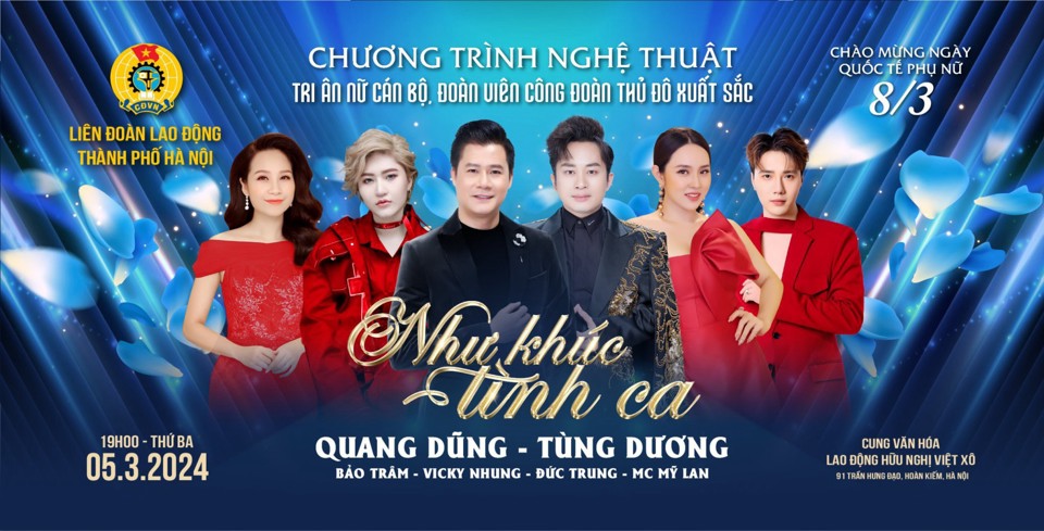 Chương trình nghệ thuật tri ân nữ cán bô, đoàn viên Công đoàn Thủ đô xuất sắc sẽ diễn ra tối 5/3