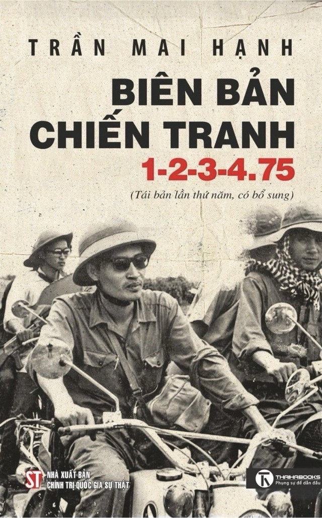 Tái bản, bổ sung cuốn tiểu thuyết tư liệu lịch sử Biên bản chiến tranh 1-2-3-4.75 của nhà báo, nhà văn Trần Mai Hạnh - Ảnh 2. Tái bản, bổ sung cuốn tiểu thuyết tư liệu lịch sử Biên bản chiến tranh 1-2-3-4.75 của nhà báo, nhà văn Trần Mai Hạnh - Ảnh 2.
