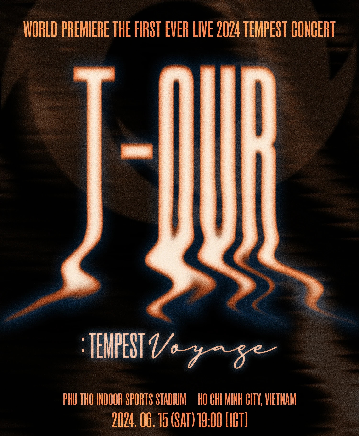 Poster tour diễn World Premier: The First Eve Live 2024 Tempest Concert [T-Our: Tempest Voyage]