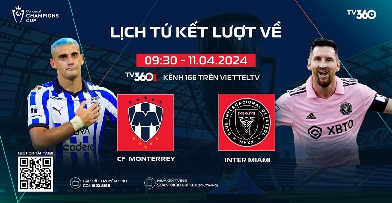 Trực tiếp trận Monterrey và Inter Miami tại Concacaf Champions Cup 2024 trên TV360. Ảnh: Viettel