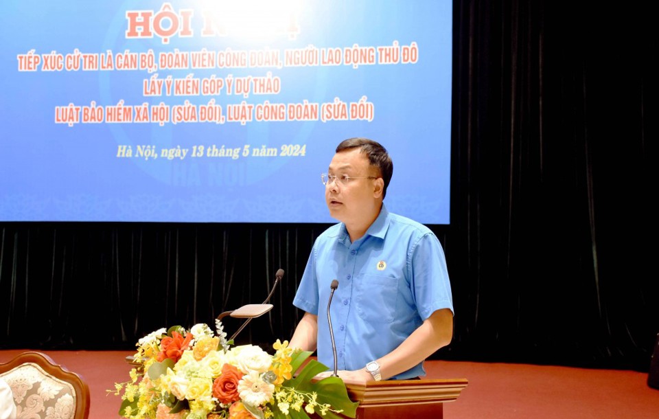 Chủ tịch LĐLĐ TP Hà Nội Phạm Quang Thanh thông tin về tình hình đời sống, việc làm, quan hệ lao động trên địa bàn 