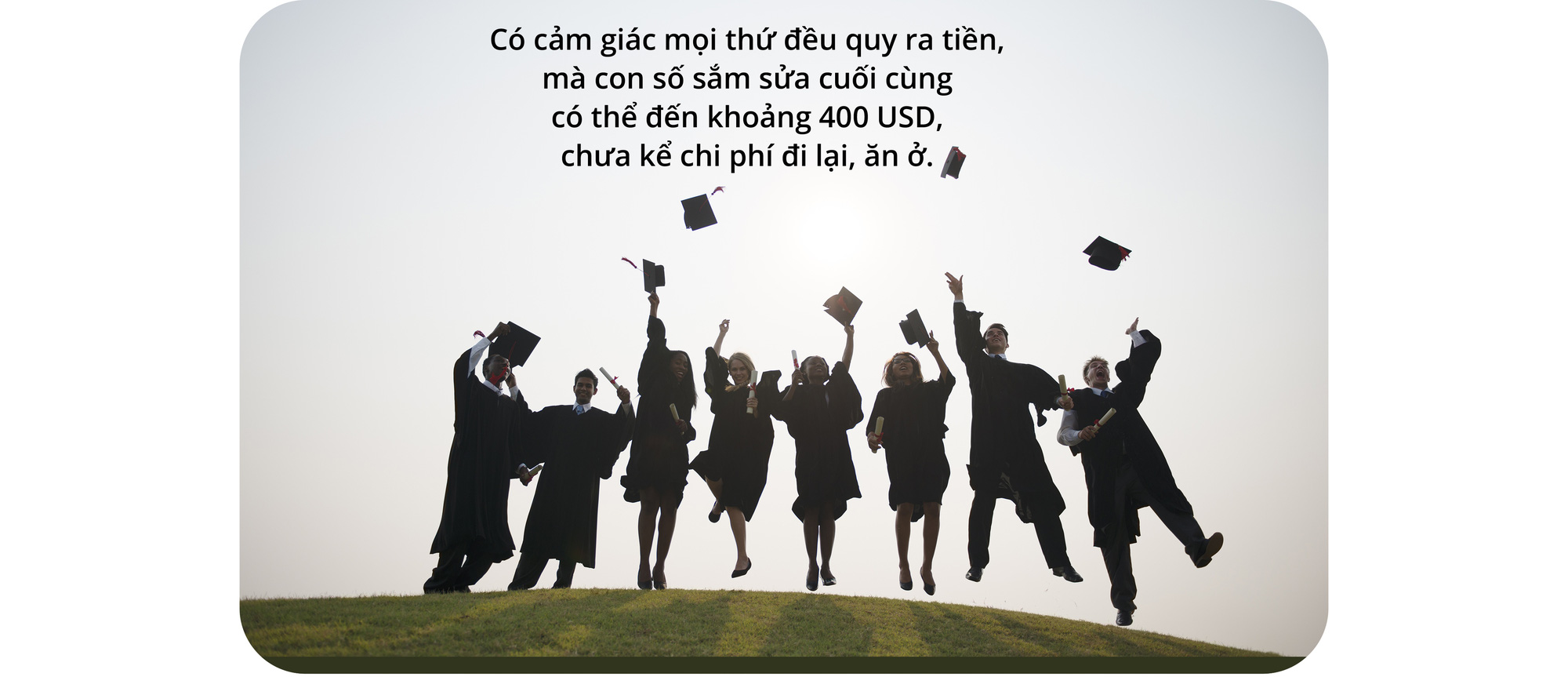 Lễ tốt nghiệp: Sự học tốn kém tới phút cuối cùng - Ảnh 7. Lễ tốt nghiệp: Sự học tốn kém tới phút cuối cùng - Ảnh 7.