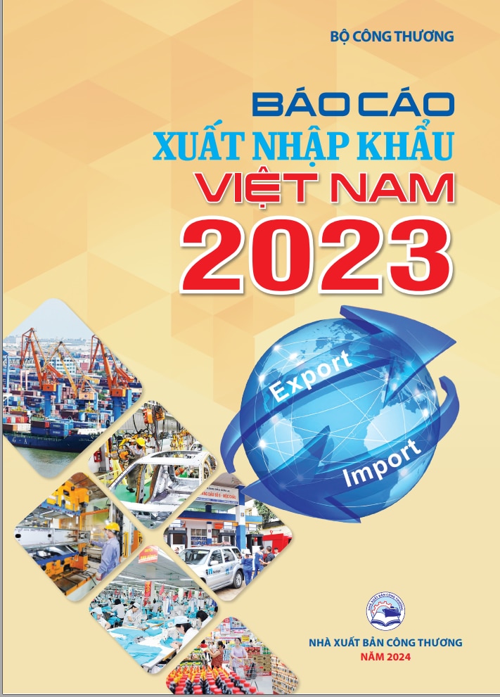 Ngày 16/5, Bộ Công Thương sẽ công bố ‘Báo cáo xuất nhập khẩu Việt Nam 2023’