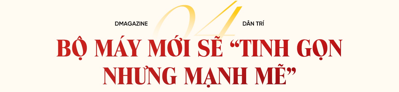 Bước đi lịch sử để xây dựng bộ máy gọn nhẹ, thông minh, hiệu quả - 19 Bước đi lịch sử để xây dựng bộ máy gọn nhẹ, thông minh, hiệu quả - 19